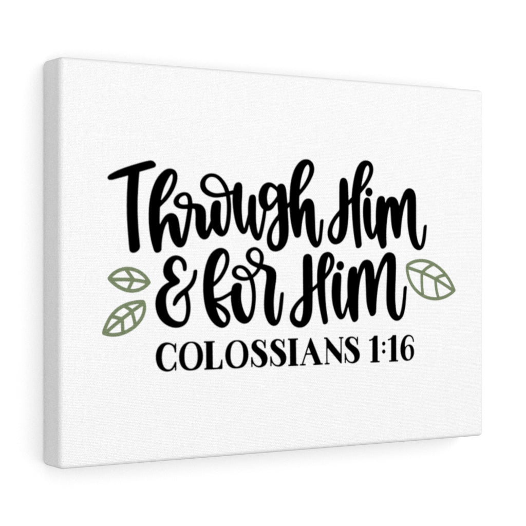 Scripture Walls For Him Colossians 1:16 Bible Verse Canvas Christian Wall Art Ready to Hang Unframed-Express Your Love Gifts