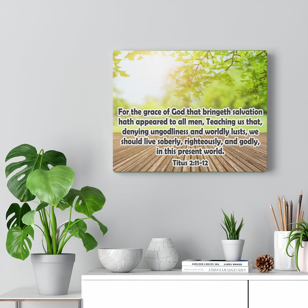 Scripture Walls For The Grace of God Titus 2:11-12 Bible Verse Canvas Christian Wall Art Ready to Hang Unframed-Express Your Love Gifts