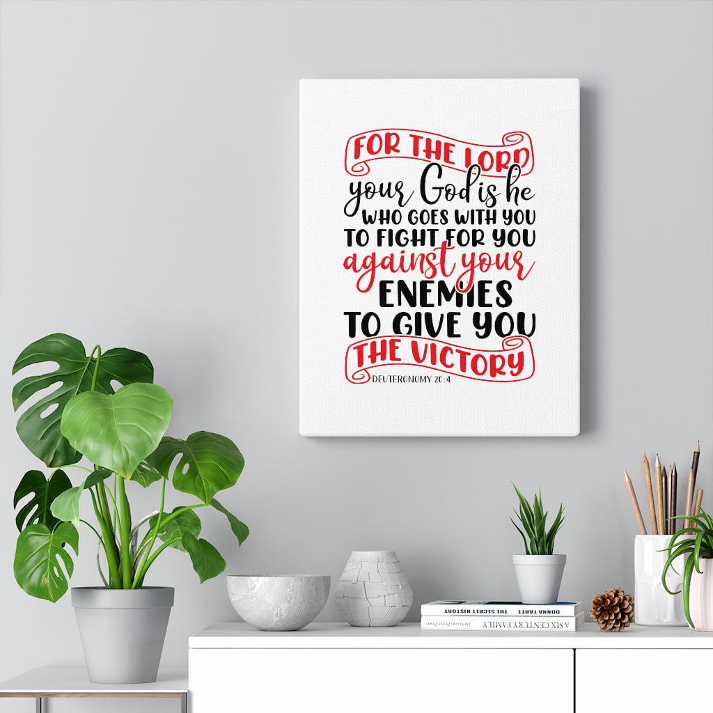 Scripture Walls For The Lord Deuteronomy 20:4 Bible Verse Canvas Christian Wall Art Ready to Hang Unframed-Express Your Love Gifts