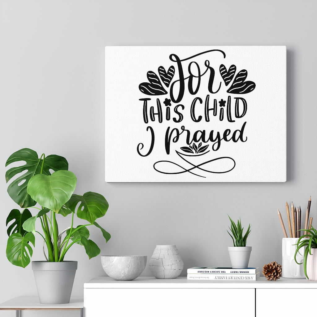 Scripture Walls For This Child I Prayed Bible Verse Canvas Christian Wall Art Ready to Hang Unframed-Express Your Love Gifts