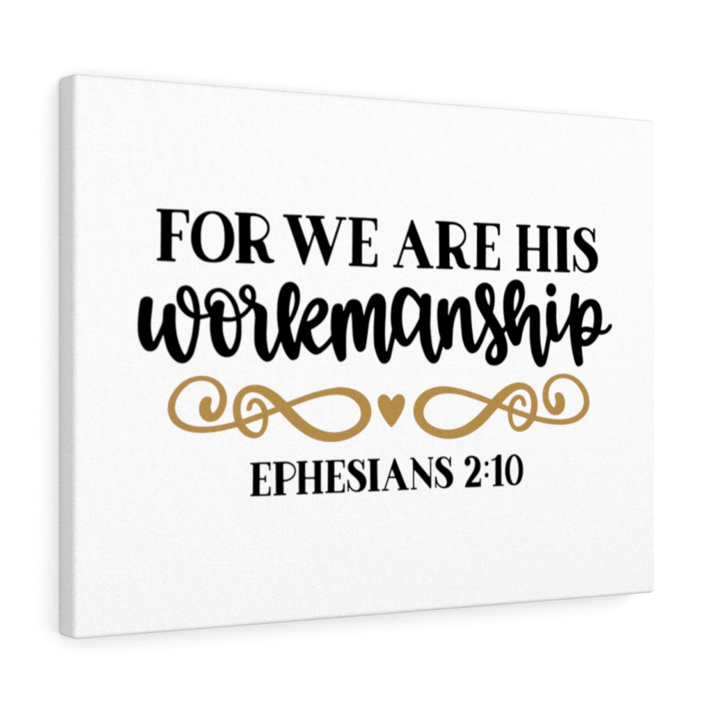 Scripture Walls For We Are His Ephesians 2:10 Bible Verse Canvas Christian Wall Art Ready to Hang Unframed-Express Your Love Gifts