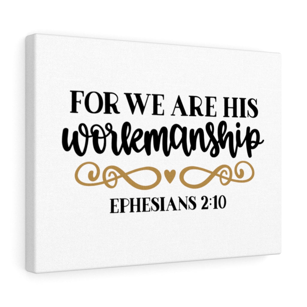 Scripture Walls For We Are His Ephesians 2:10 Bible Verse Canvas Christian Wall Art Ready to Hang Unframed-Express Your Love Gifts