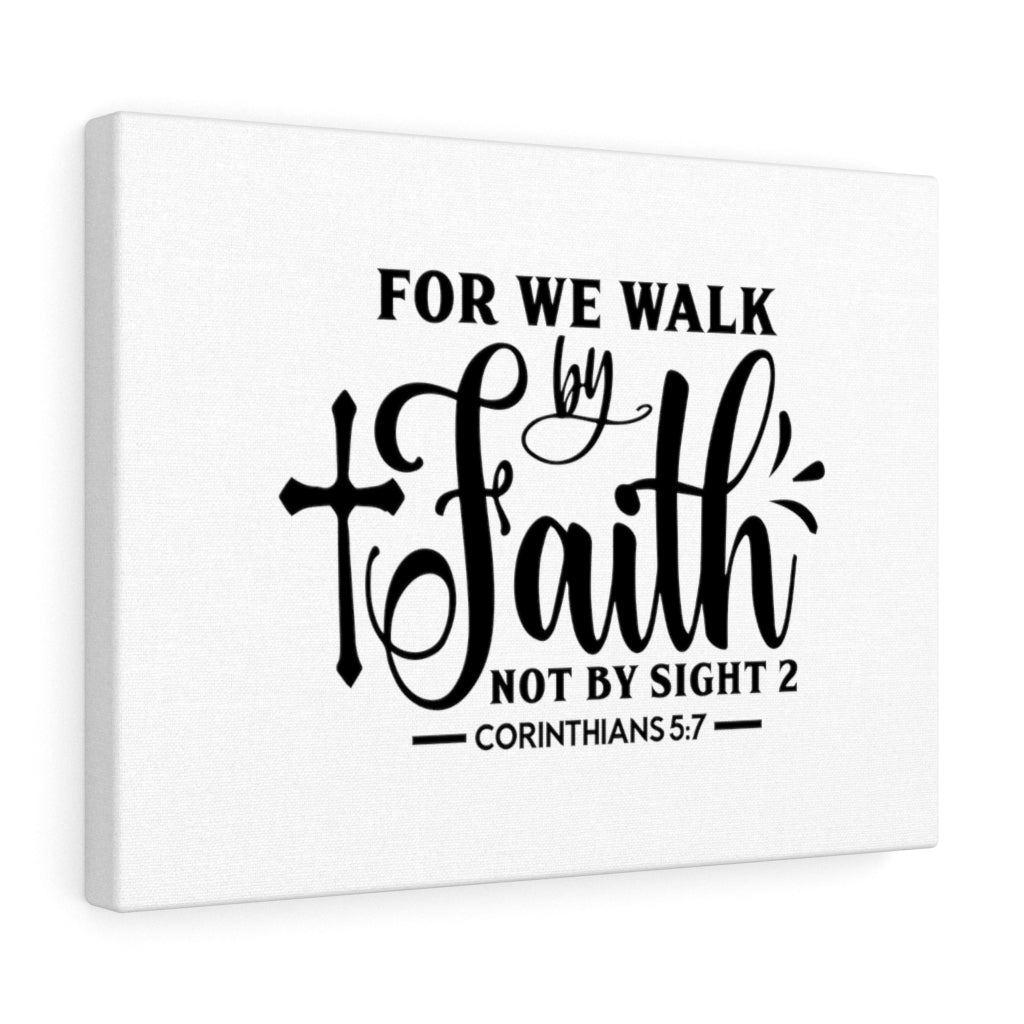 Scripture Walls For We Walk By Faith Corinthians 5:7 Bible Verse Canvas Christian Wall Art Ready to Hang Unframed-Express Your Love Gifts