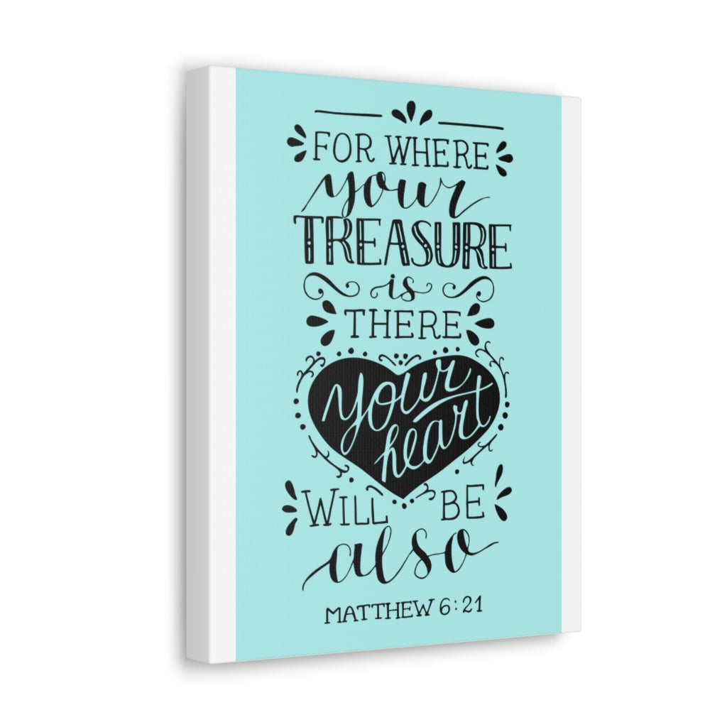 Scripture Walls For Where Your Treasure Matthew 6:21 Christian Wall Art Bible Verse Print Ready To Hang Unframed-Express Your Love Gifts