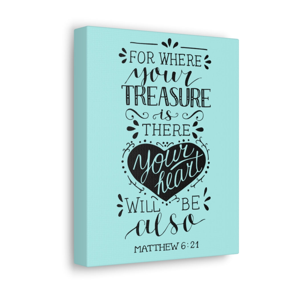 Scripture Walls For Where Your Treasure Matthew 6:21 Christian Wall Art Bible Verse Print Ready To Hang Unframed-Express Your Love Gifts