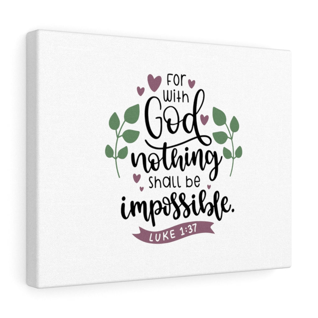 Scripture Walls For With God Nothing Impossible Luke 1:37 Bible Verse Canvas Christian Wall Art Ready to Hang Unframed-Express Your Love Gifts
