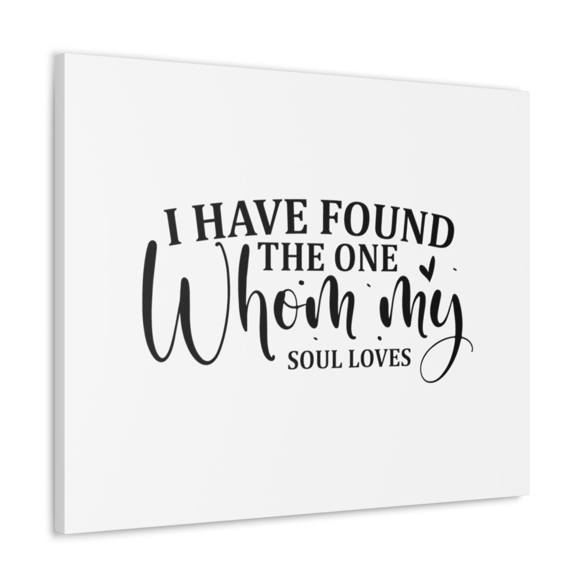 Scripture Walls Found The One Song Of Solomon 3:4 Christian Wall Art Bible Verse Print Ready to Hang Unframed-Express Your Love Gifts