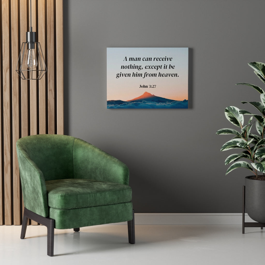 Scripture Walls From Heaven John 3:27 Bible Verse Canvas Christian Wall Art Ready to Hang Unframed-Express Your Love Gifts