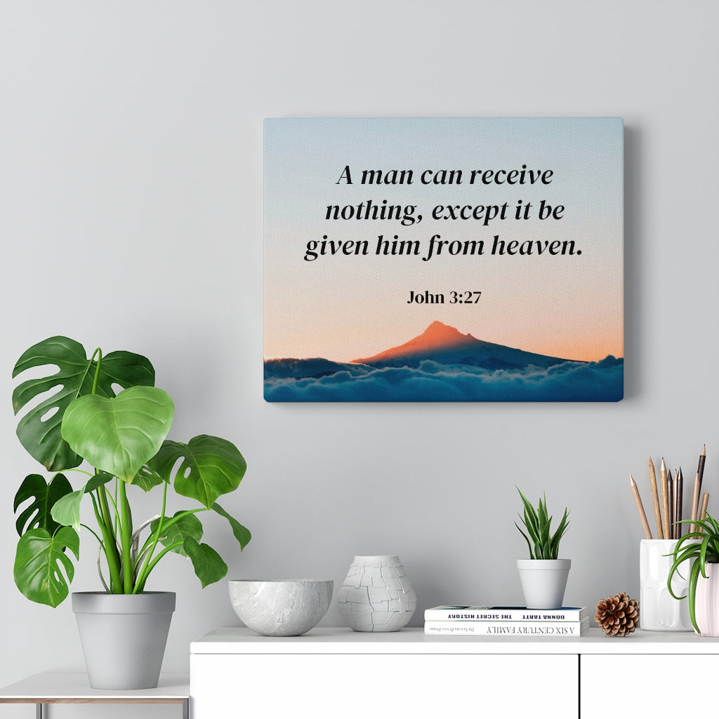 Scripture Walls From Heaven John 3:27 Bible Verse Canvas Christian Wall Art Ready to Hang Unframed-Express Your Love Gifts