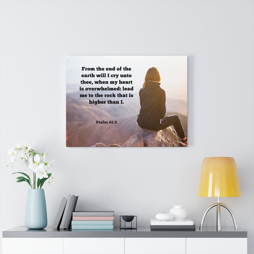Scripture Walls From The End Psalms 61:2 Bible Verse Canvas Christian Wall Art Ready to Hang Unframed-Express Your Love Gifts