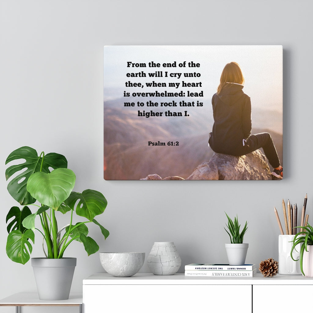 Scripture Walls From The End Psalms 61:2 Bible Verse Canvas Christian Wall Art Ready to Hang Unframed-Express Your Love Gifts