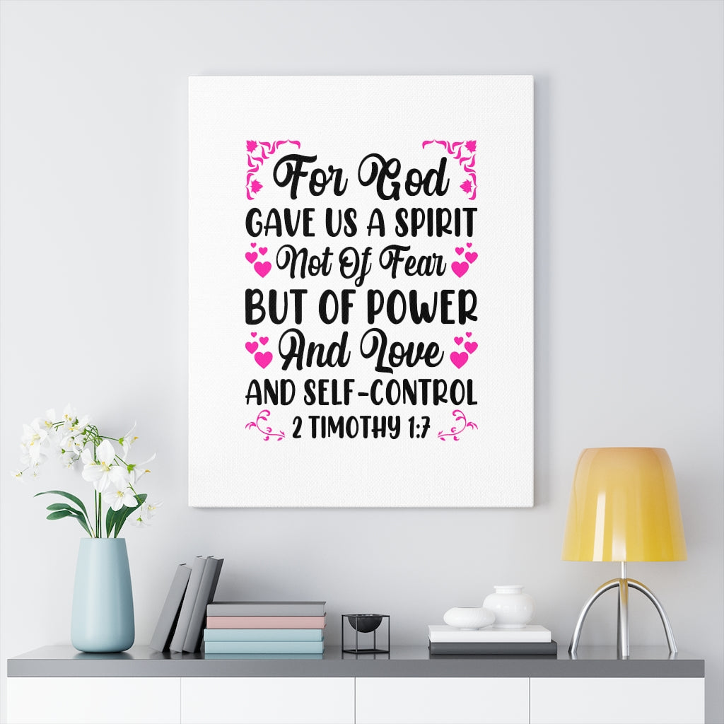 Scripture Walls Gave Us A Spirit 2 Timothy 1:7 Bible Verse Canvas Christian Wall Art Ready to Hang Unframed-Express Your Love Gifts
