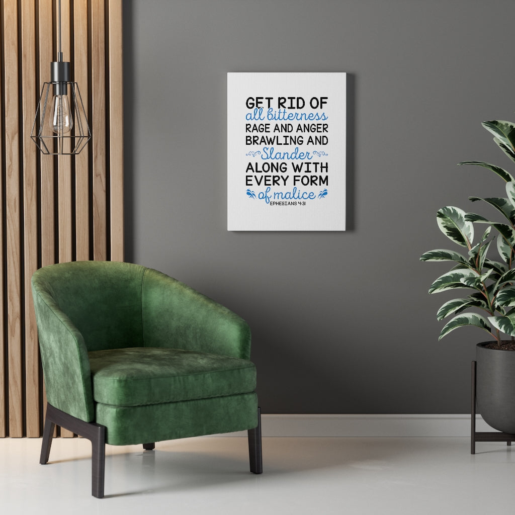 Scripture Walls Get Rid Of All Bitterness Ephesians 4:31 Bible Verse Canvas Christian Wall Art Ready to Hang Unframed-Express Your Love Gifts