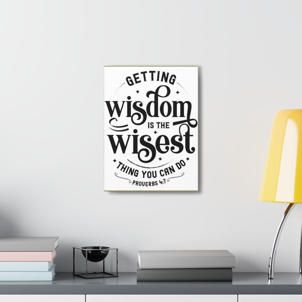 Scripture Walls Getting Wisdom Is The Wisest Proverbs 4:7 Bible Verse Canvas Christian Wall Art Ready To Hang Unframed-Express Your Love Gifts