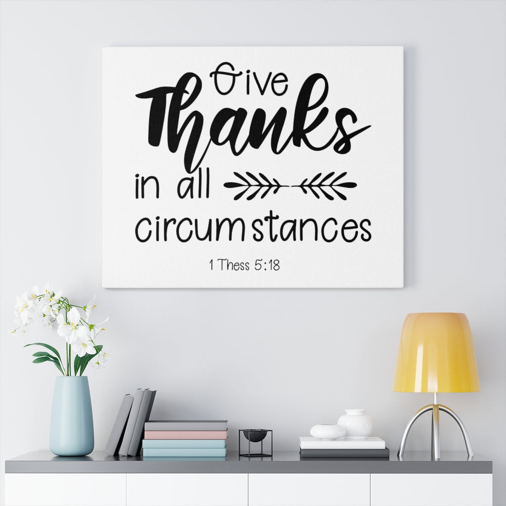 Scripture Walls Give Thanks 1 Thess 5:18 Bible Verse Canvas Christian Wall Art Ready to Hang Unframed-Express Your Love Gifts