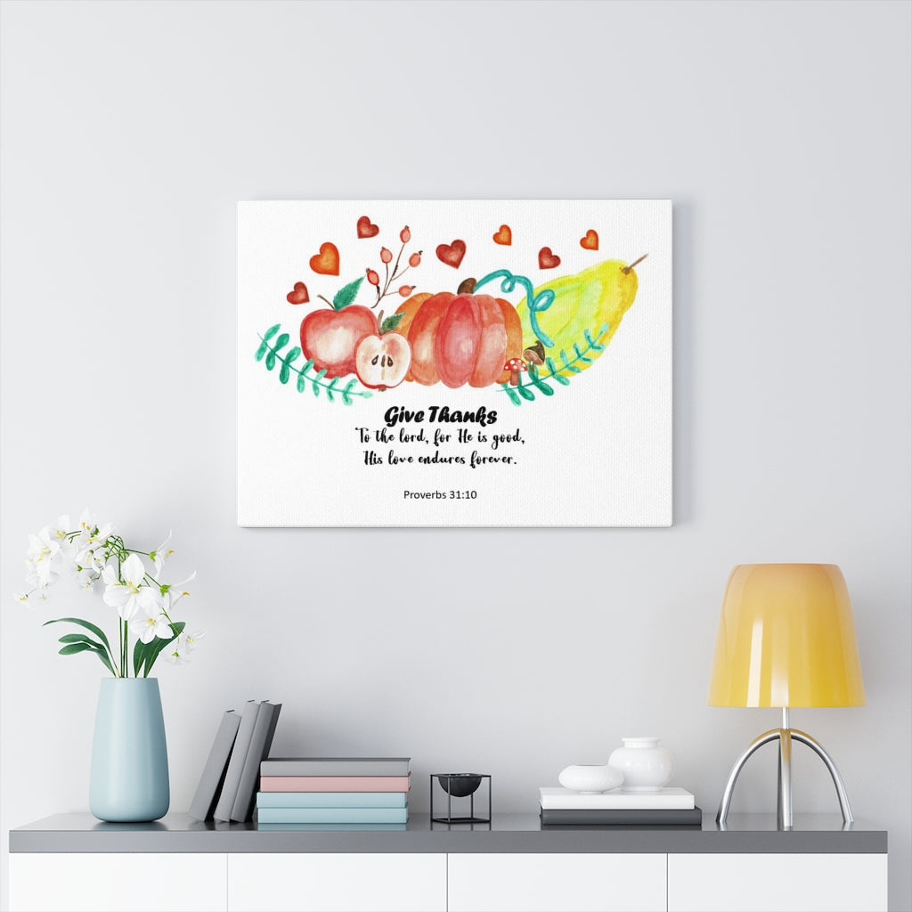 Scripture Walls Give Thanks Proverbs 31:10 Bible Verse Canvas Christian Wall Art Ready to Hang Unframed-Express Your Love Gifts
