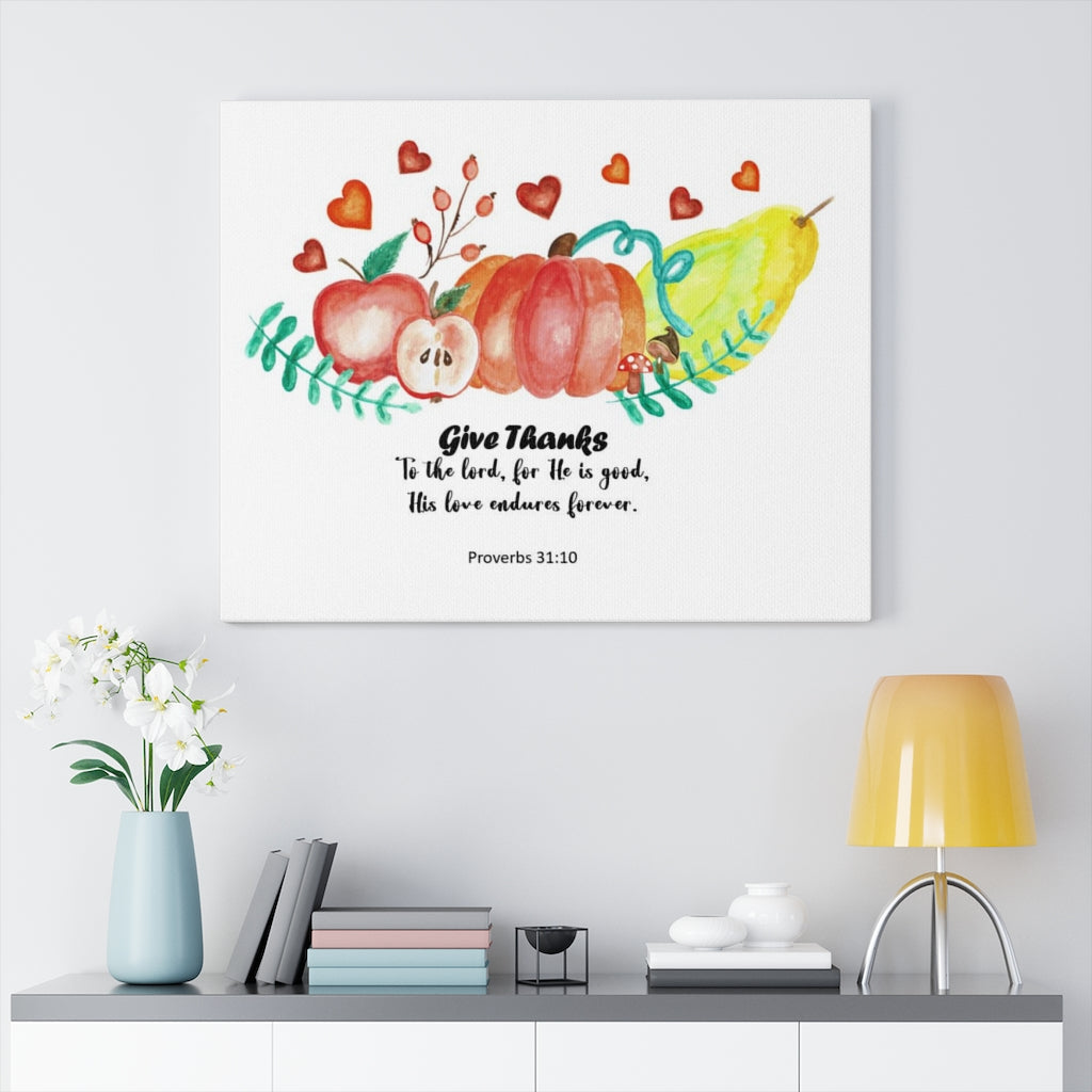 Scripture Walls Give Thanks Proverbs 31:10 Bible Verse Canvas Christian Wall Art Ready to Hang Unframed-Express Your Love Gifts