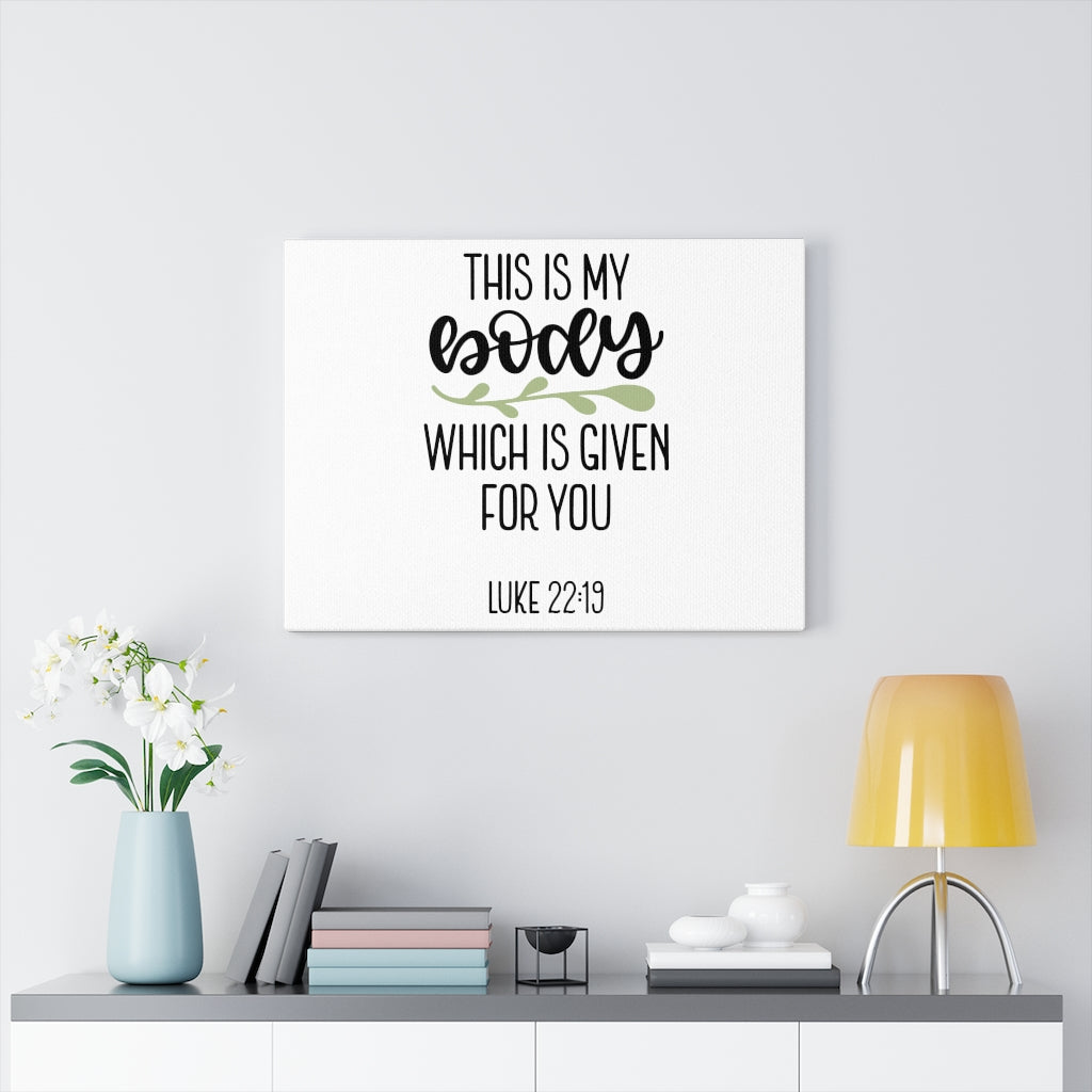 Scripture Walls Given Luke 22:19 Bible Verse Canvas Christian Wall Art Ready to Hang Unframed-Express Your Love Gifts