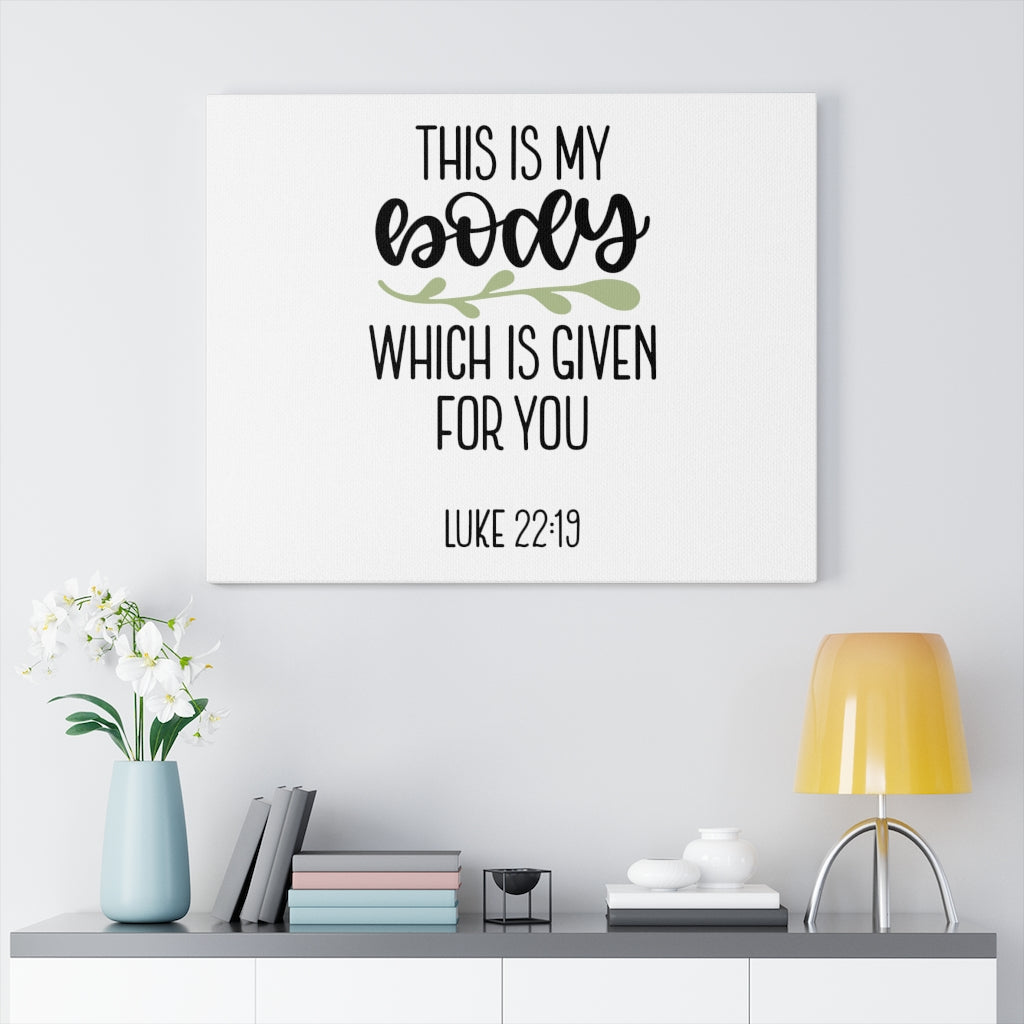 Scripture Walls Given Luke 22:19 Bible Verse Canvas Christian Wall Art Ready to Hang Unframed-Express Your Love Gifts