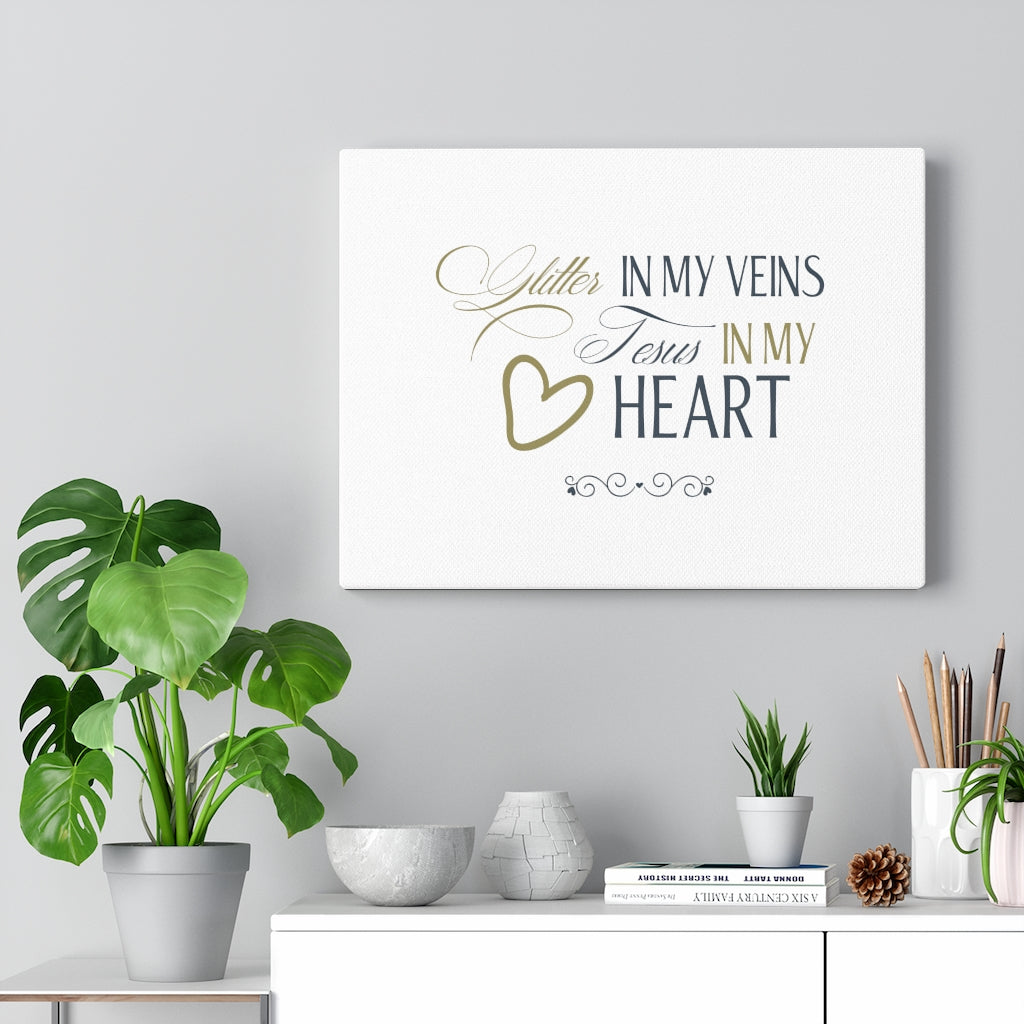 Scripture Walls Glitter In My Veins Heart Bible Verse Canvas Christian Wall Art Ready to Hang Unframed-Express Your Love Gifts
