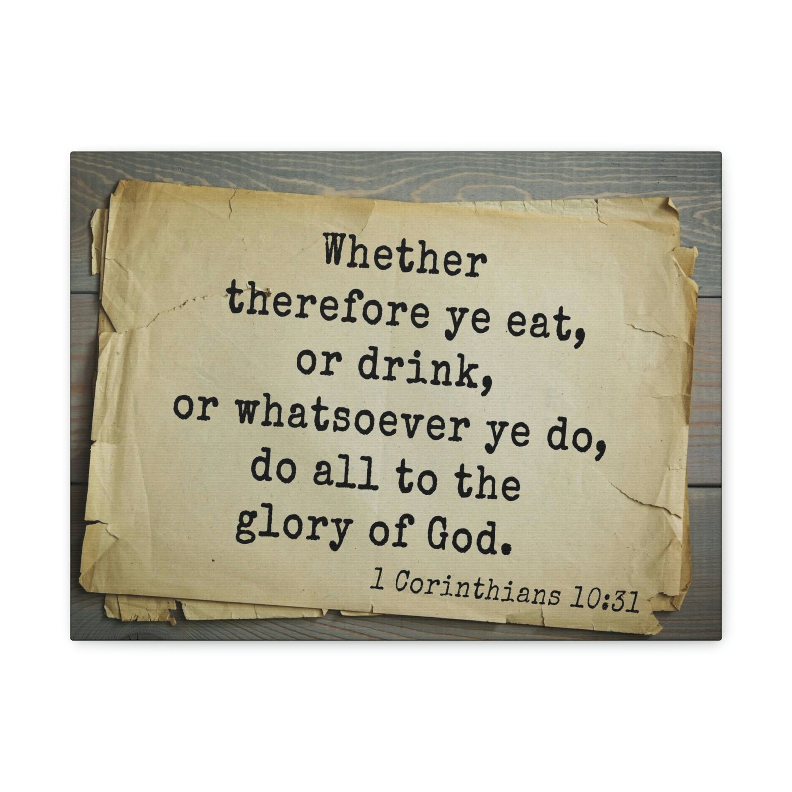 Scripture Walls Glory Of God 1 Corinthians 10:31 Bible Verse Canvas Christian Wall Art Bible Verse Print Ready To Hang Unframed-Express Your Love Gifts