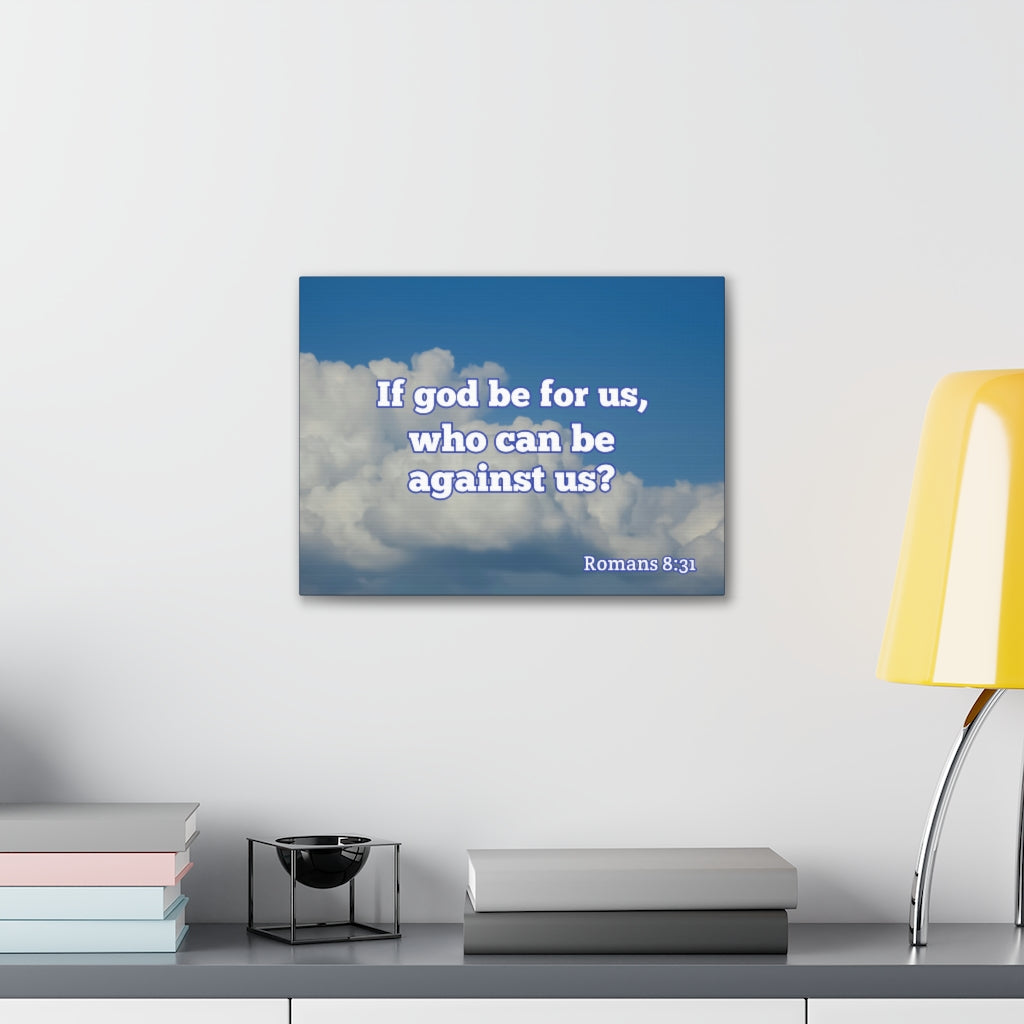 Scripture Walls God Be For Us Romans 8:31 Bible Verse Canvas Christian Wall Art Ready to Hang Unframed-Express Your Love Gifts