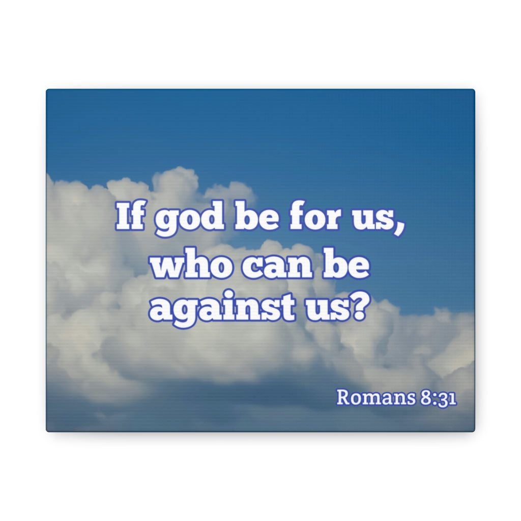 Scripture Walls God Be For Us Romans 8:31 Bible Verse Canvas Christian Wall Art Ready to Hang Unframed-Express Your Love Gifts