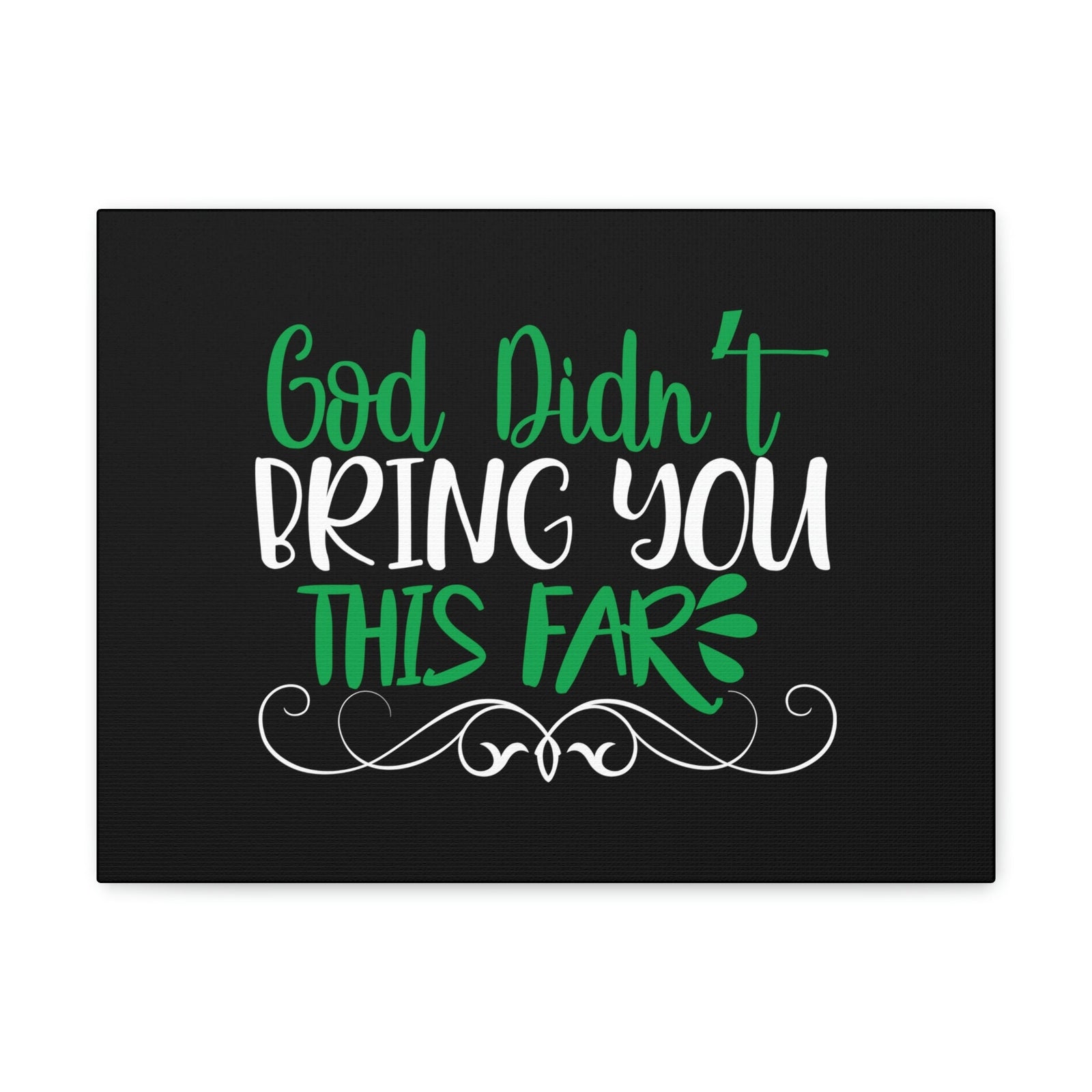 Scripture Walls God Didn't Bring You This Far Hebrews 13:5 Christian Wall Art Bible Verse Print Ready to Hang Unframed-Express Your Love Gifts