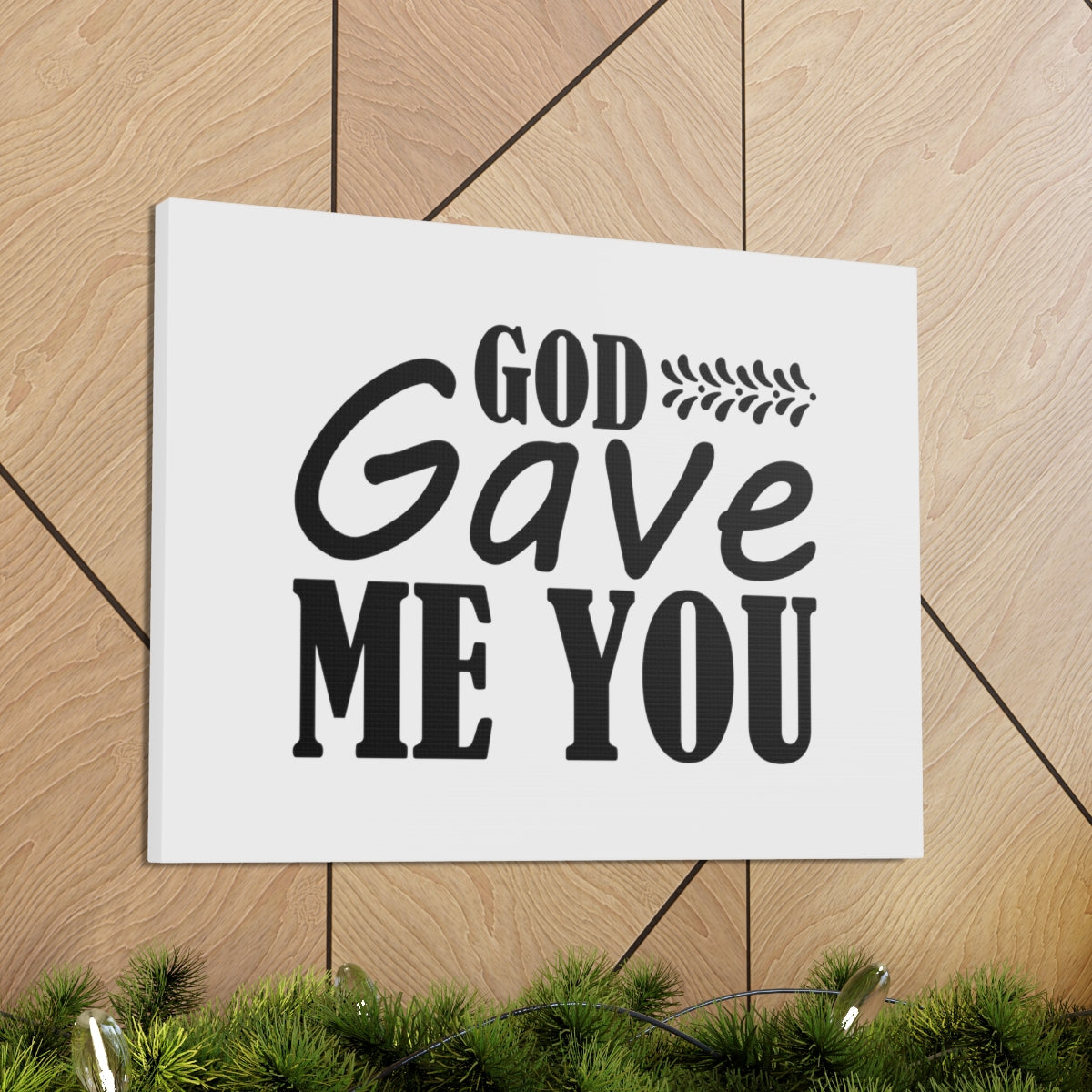 Scripture Walls God Gave Me You James 4:6 Christian Wall Art Bible Verse Print Ready to Hang Unframed-Express Your Love Gifts