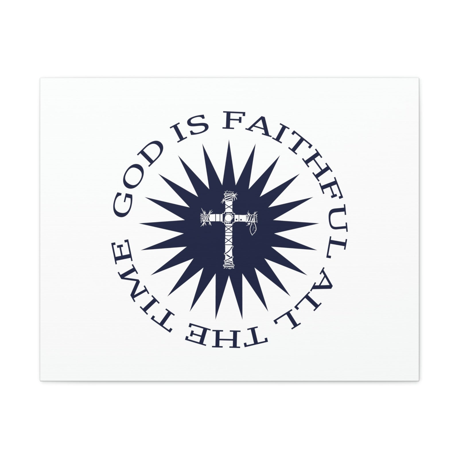 Scripture Walls God Is Faithful All The Time 1 John 1:9 Circled Christian Wall Art Bible Verse Print Ready to Hang Unframed-Express Your Love Gifts