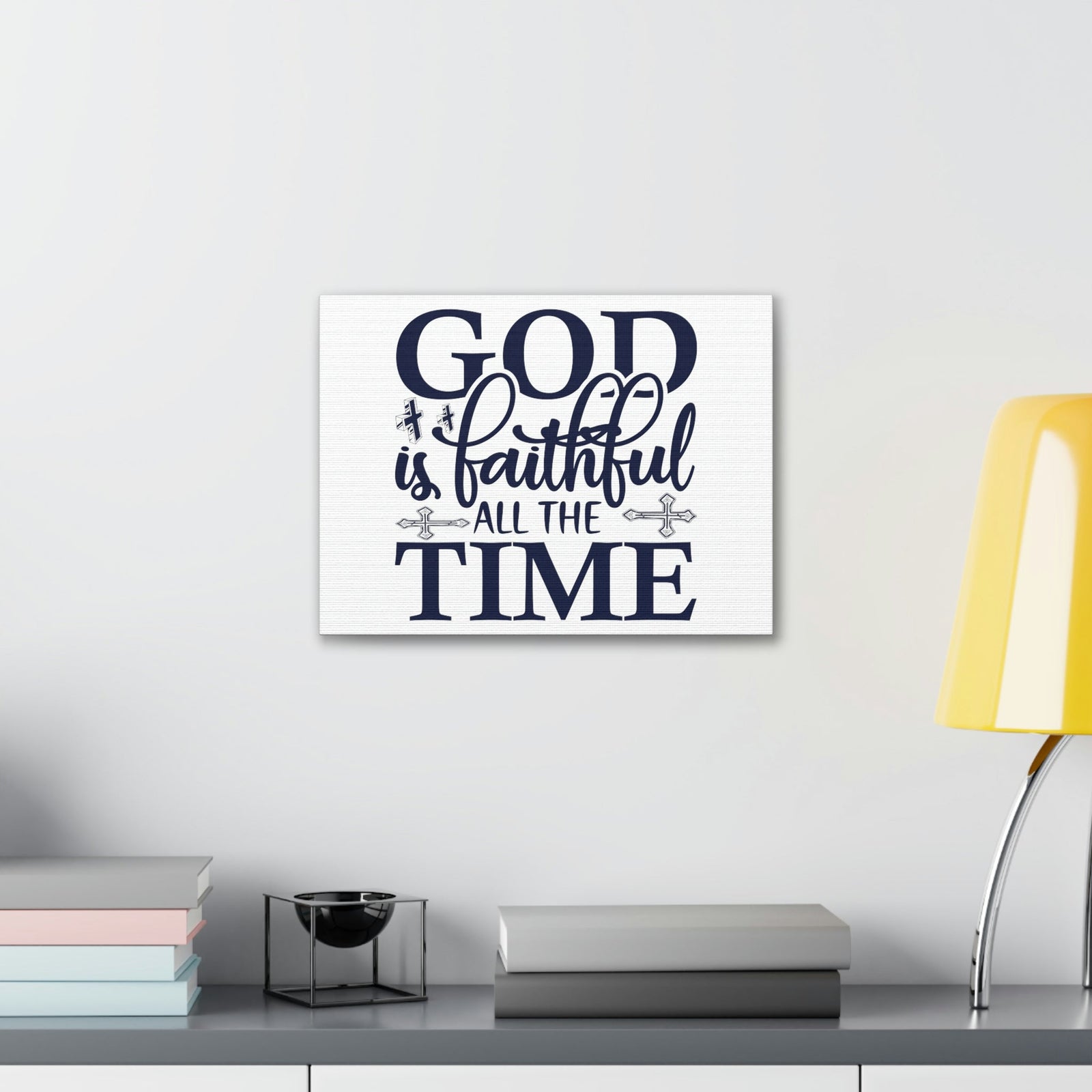 Scripture Walls God Is Faithful All The Time Deuteronomy 31:6 Christian Wall Art Print Ready to Hang Unframed-Express Your Love Gifts