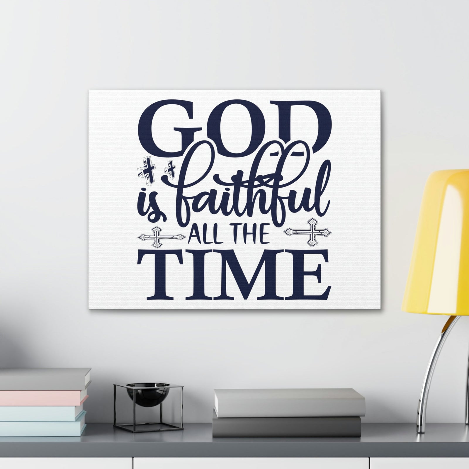 Scripture Walls God Is Faithful All The Time Deuteronomy 31:6 Christian Wall Art Print Ready to Hang Unframed-Express Your Love Gifts