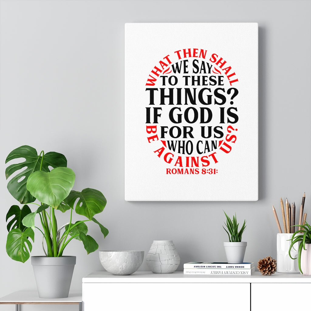 Scripture Walls God Is For Us Romans 8:31 Bible Verse Canvas Christian Wall Art Ready to Hang Unframed-Express Your Love Gifts