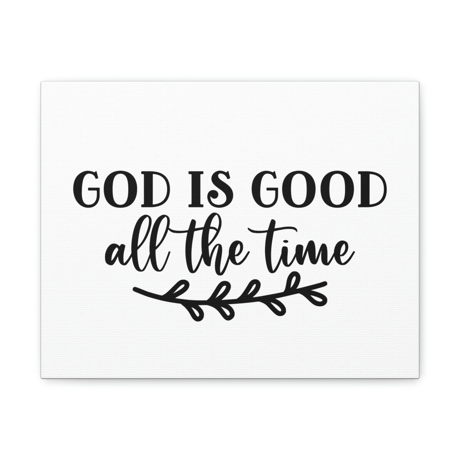 Scripture Walls God Is Good All The Time Psalm 100:5 Branch Christian Wall Art Bible Verse Print Ready to Hang Unframed-Express Your Love Gifts