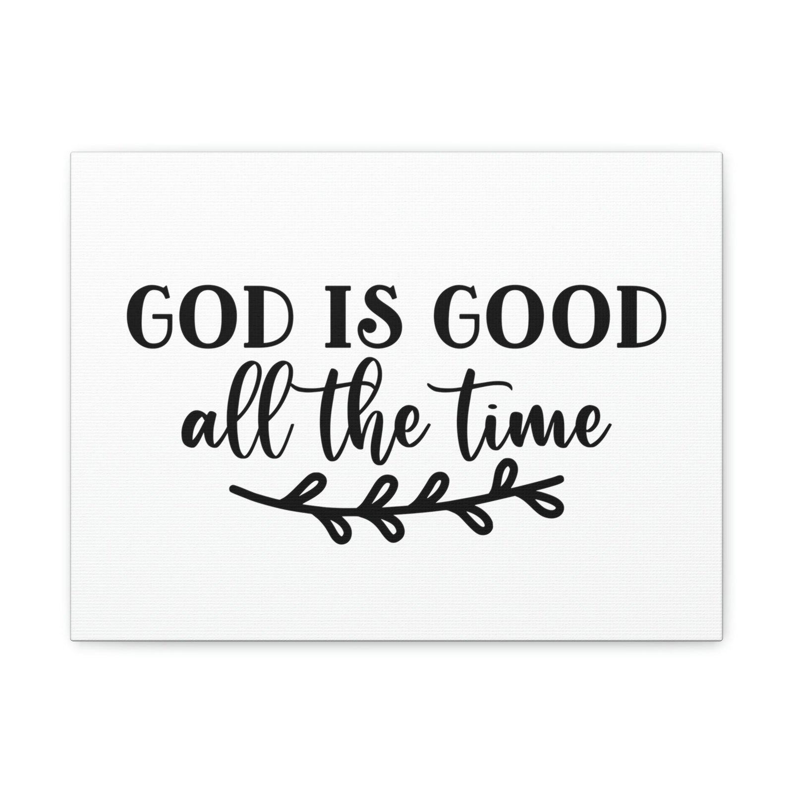 Scripture Walls God Is Good All The Time Psalm 100:5 Branch Christian Wall Art Bible Verse Print Ready to Hang Unframed-Express Your Love Gifts