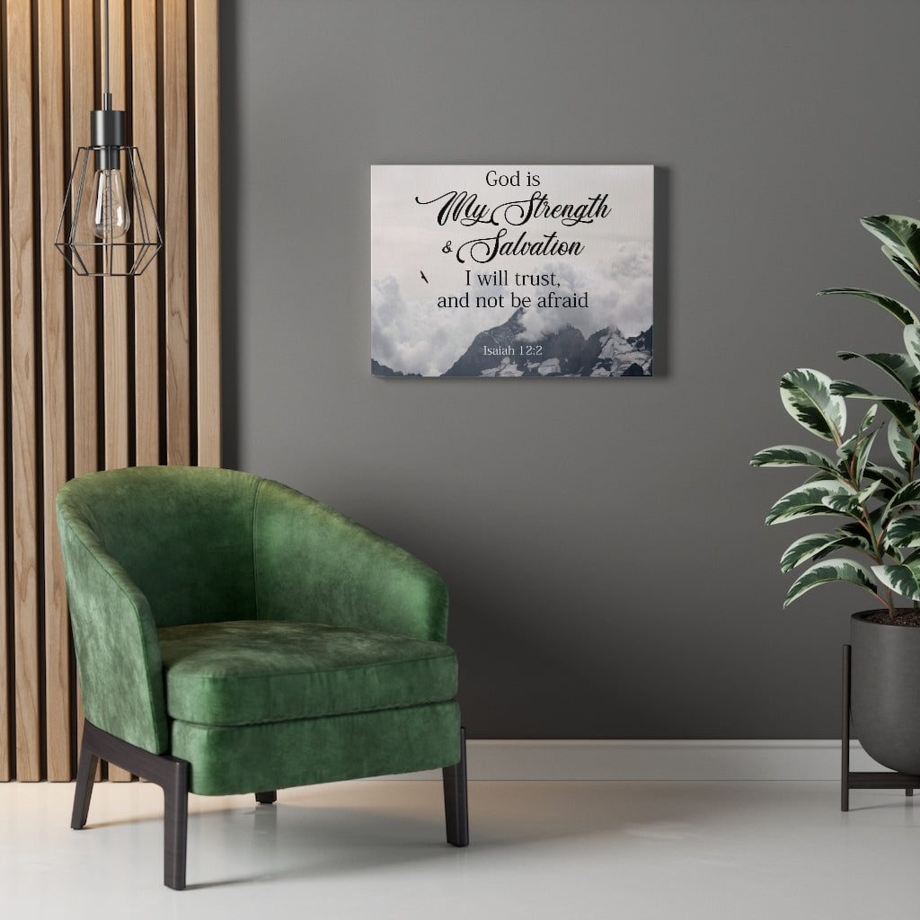 Scripture Walls God is My Strength & Salvation Isaiah 12:2 Wall Art Christian Home Decor Unframed-Express Your Love Gifts