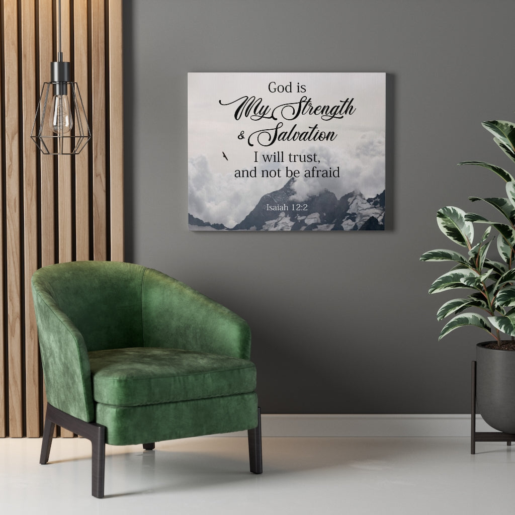 Scripture Walls God is My Strength & Salvation Isaiah 12:2 Wall Art Christian Home Decor Unframed-Express Your Love Gifts