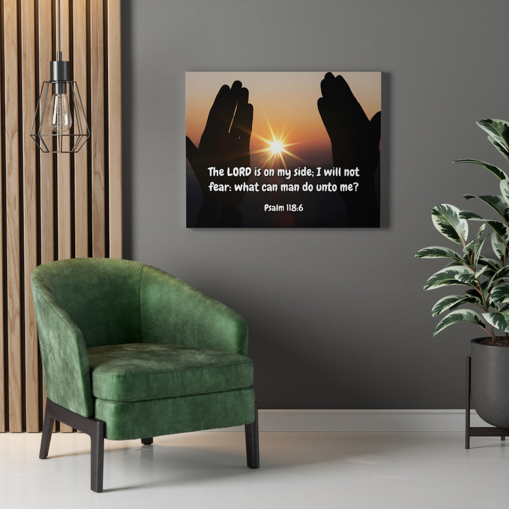 Scripture Walls God Is On My Side Psalm 118:6 Bible Verse Canvas Christian Wall Art Ready to Hang Unframed-Express Your Love Gifts