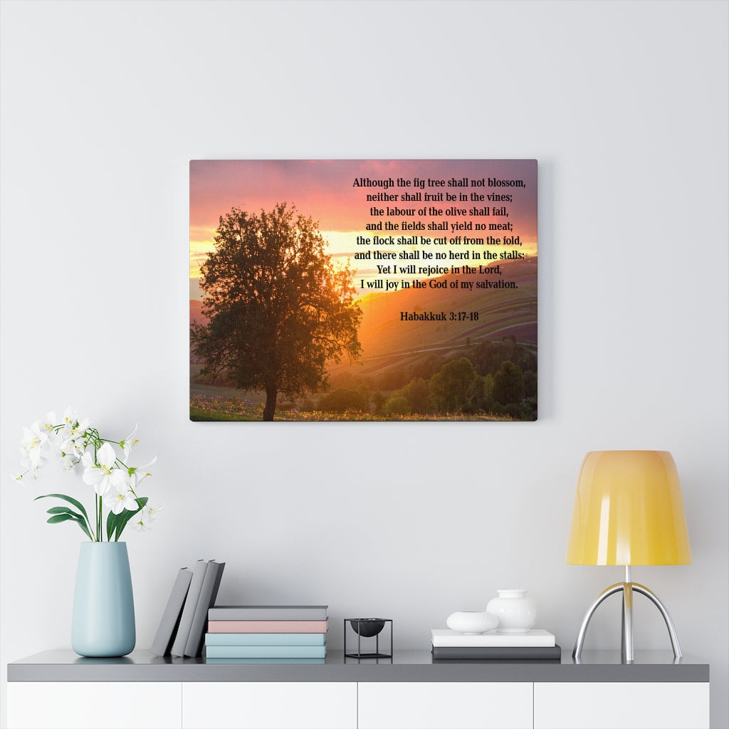 Scripture Walls God of My Salvation Habakkuk 3:17-18 Bible Verse Canvas Christian Wall Art Ready to Hang Unframed-Express Your Love Gifts
