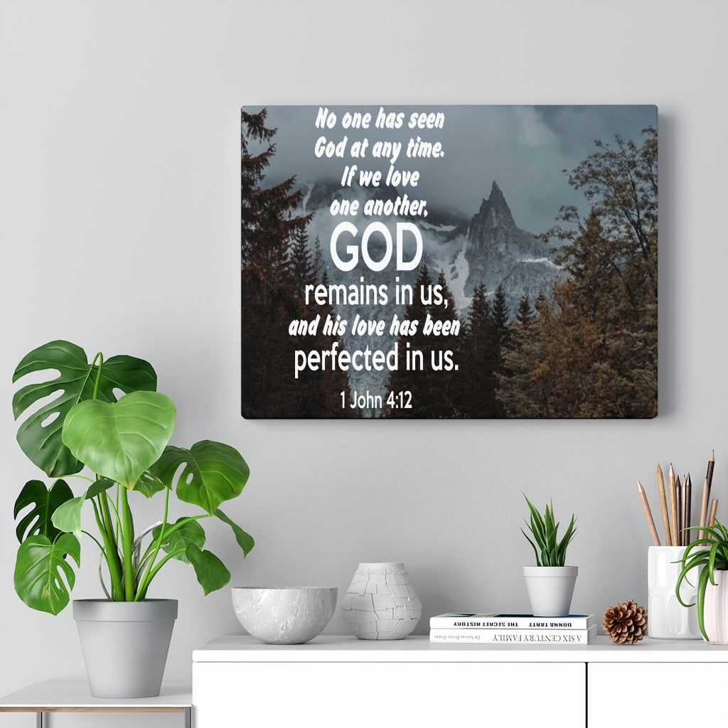 Scripture Walls God Remains in Us 1 John 4:12 Bible Verse Canvas Christian Wall Art Ready to Hang Unframed-Express Your Love Gifts