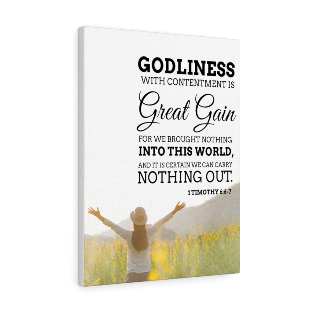 Scripture Walls Godliness with Contentment 1 Timothy 6:6-7 Bible Verse Canvas Christian Wall Art Ready to Hang Unframed-Express Your Love Gifts