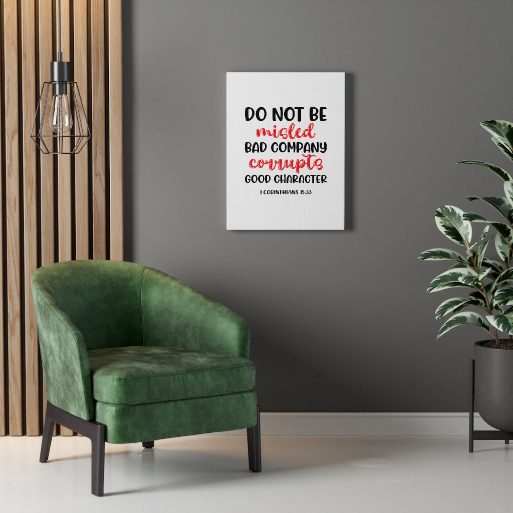 Scripture Walls Good Character 1 Corinthians 15:33 Bible Verse Canvas Christian Wall Art Ready to Hang Unframed-Express Your Love Gifts