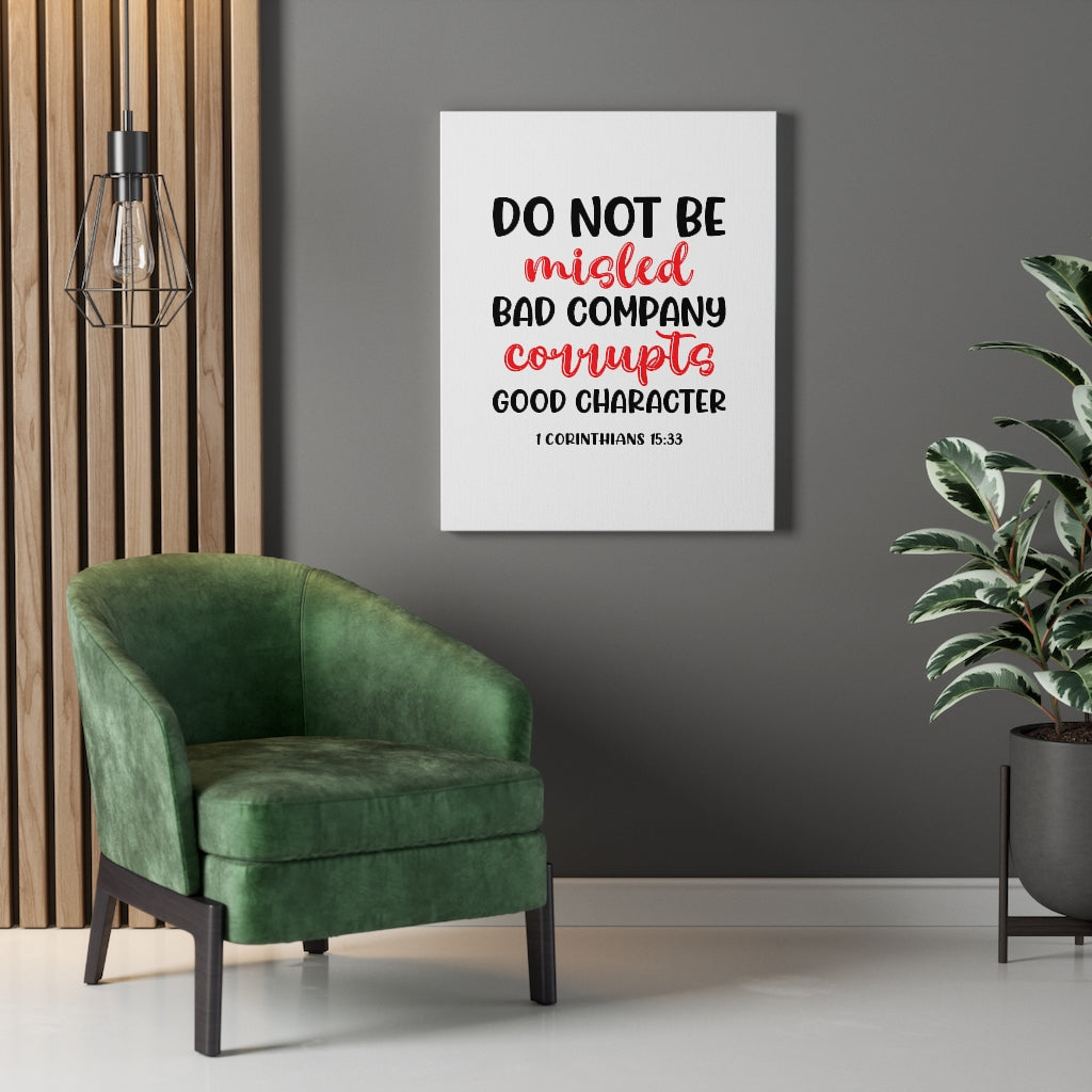 Scripture Walls Good Character 1 Corinthians 15:33 Bible Verse Canvas Christian Wall Art Ready to Hang Unframed-Express Your Love Gifts