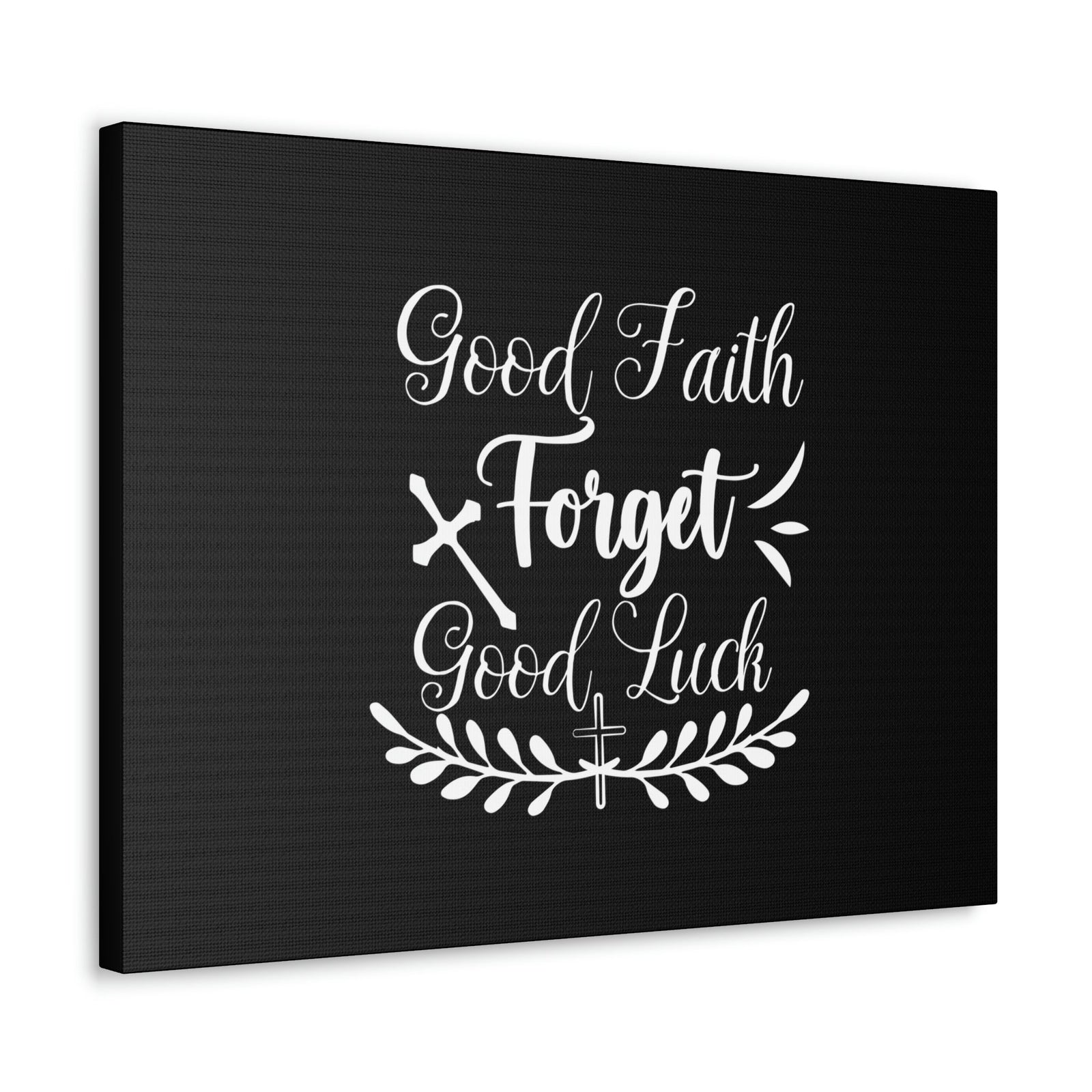 Scripture Walls Good Faith Forget Good Luck Hebrews 11:1 Christian Wall Art Bible Verse Print Ready to Hang Unframed-Express Your Love Gifts