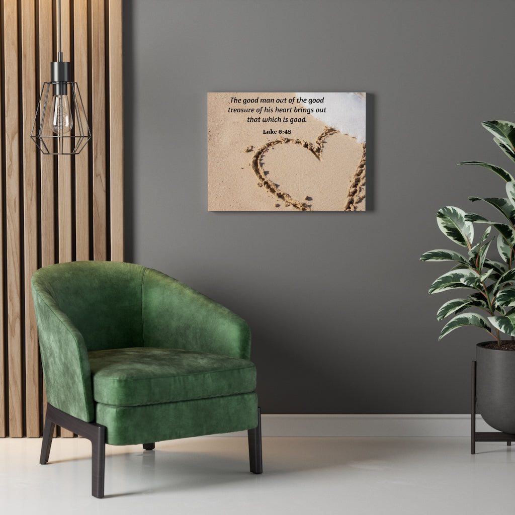 Scripture Walls Good Treasure Luke 6:45 Bible Verse Canvas Christian Wall Art Ready to Hang Unframed-Express Your Love Gifts