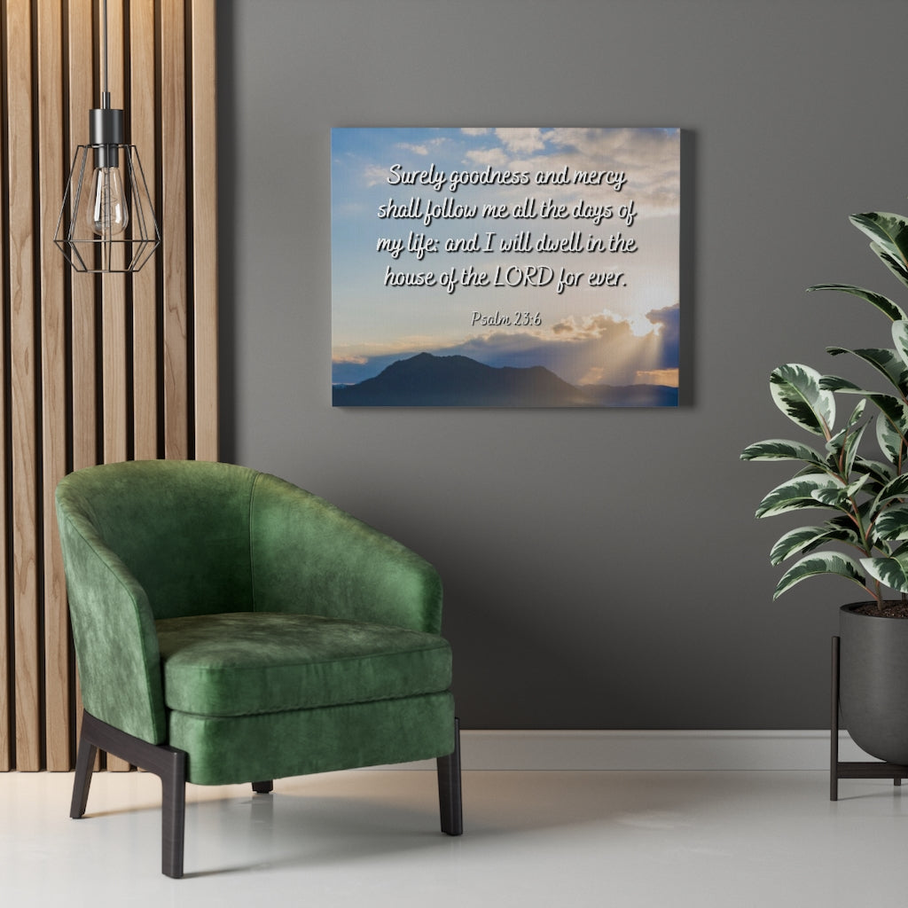 Scripture Walls Goodness And Mercy Psalm 23:6 Bible Verse Canvas Christian Wall Art Ready to Hang Unframed-Express Your Love Gifts