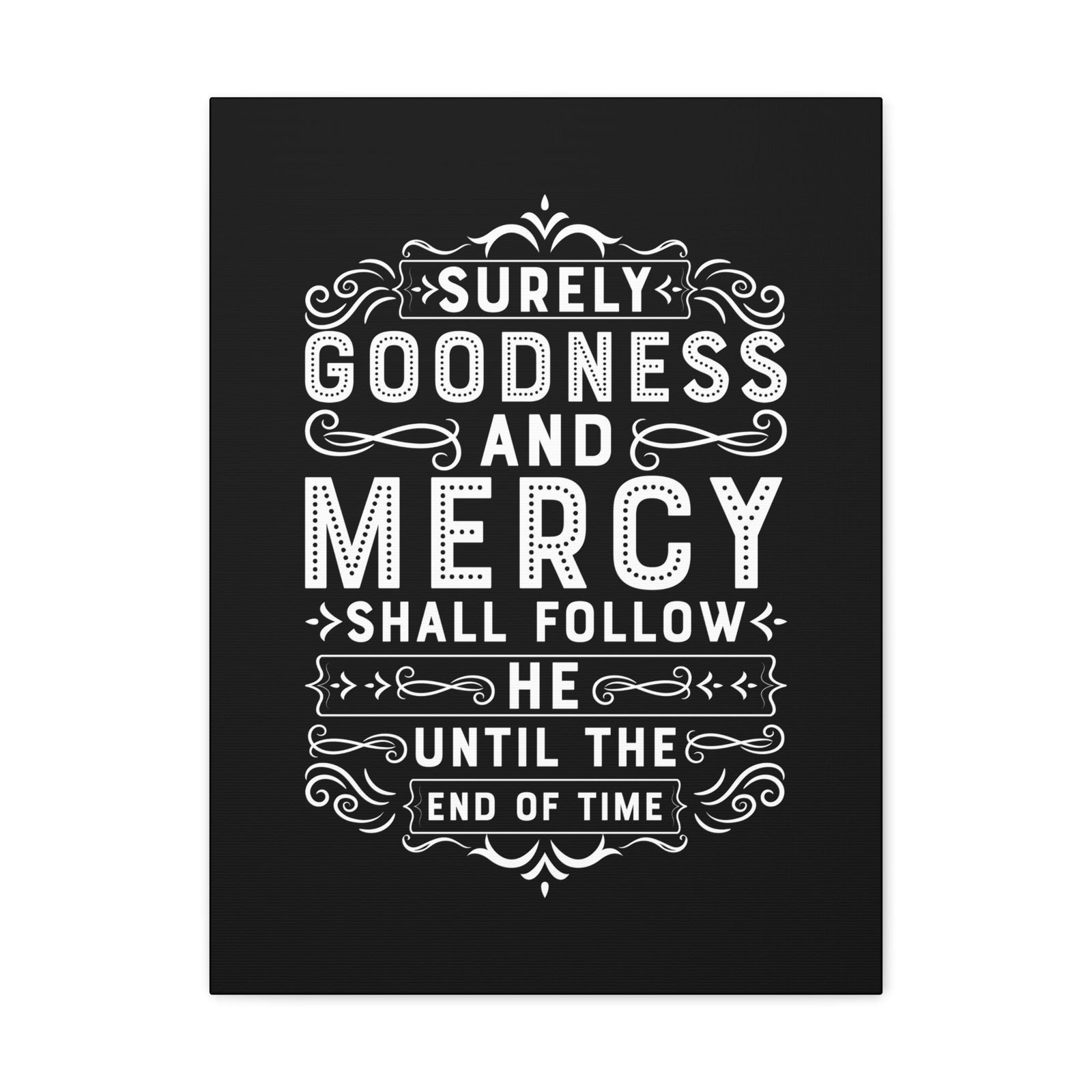 Scripture Walls Goodness And Mercy Psalms 23:6 Christian Wall Art Bible Verse Print Ready to Hang Unframed-Express Your Love Gifts