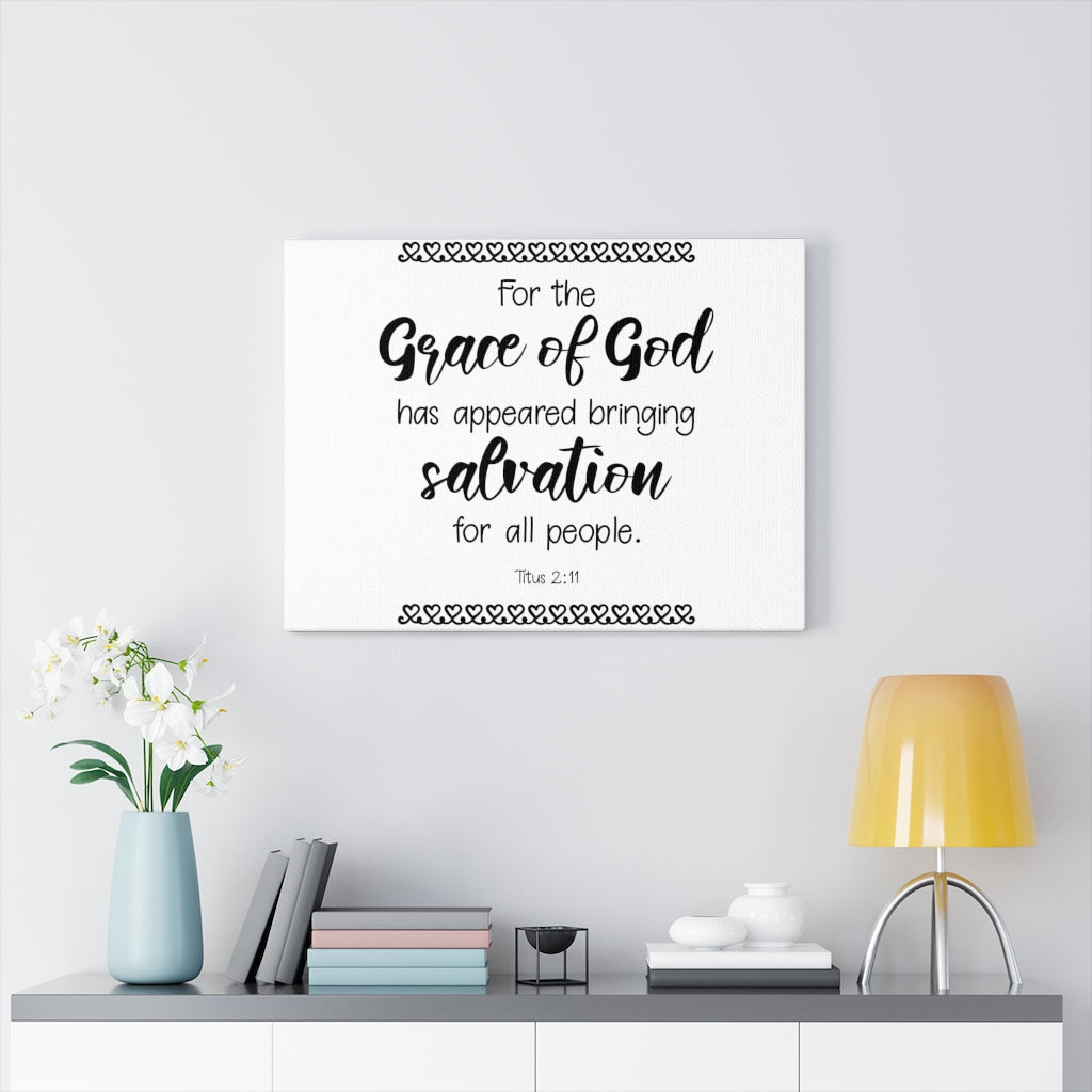 Scripture Walls Grace Of God Titus 2:11 Bible Verse Canvas Christian Wall Art Ready to Hang Unframed-Express Your Love Gifts