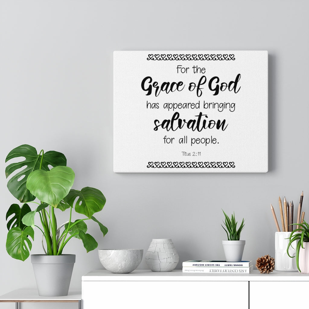 Scripture Walls Grace Of God Titus 2:11 Bible Verse Canvas Christian Wall Art Ready to Hang Unframed-Express Your Love Gifts