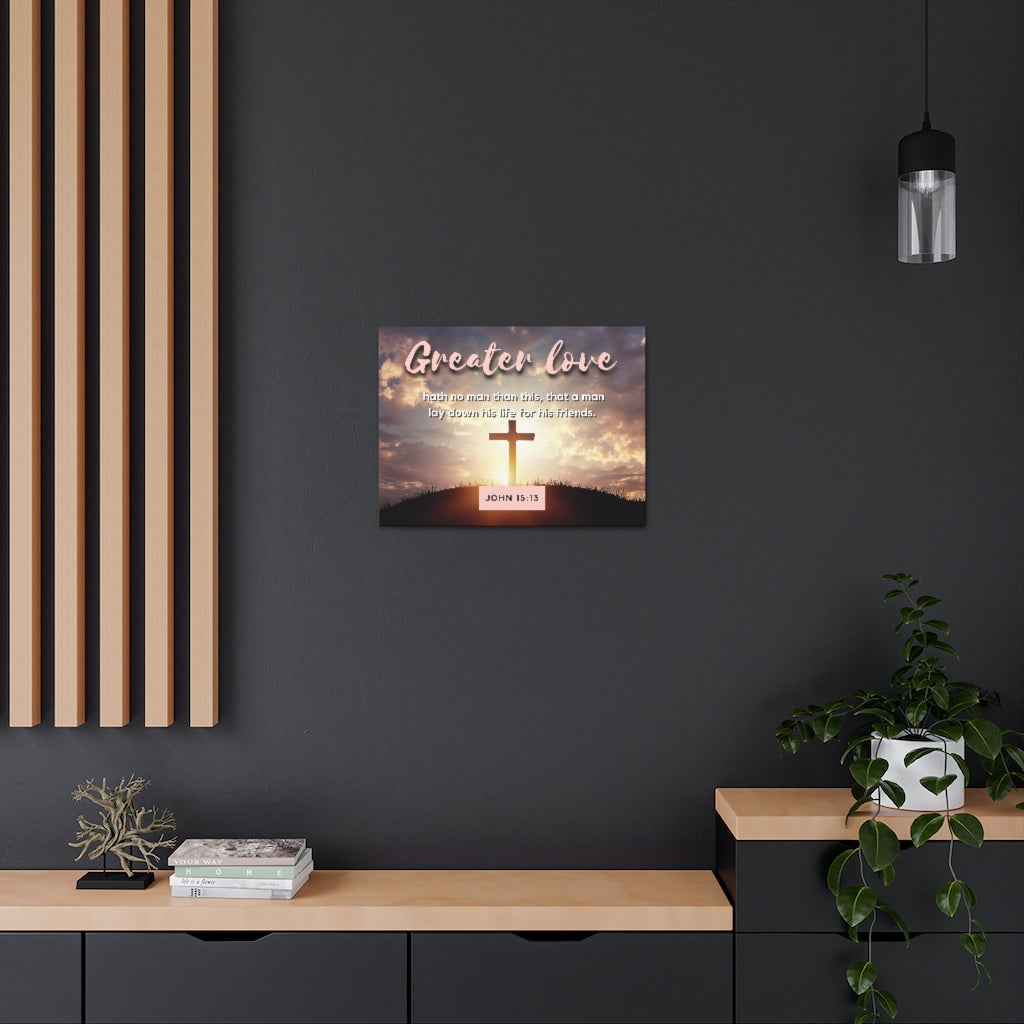 Scripture Walls Greater Love Cross John 15:13 Bible Verse Canvas Christian Wall Art Ready to Hang Unframed-Express Your Love Gifts